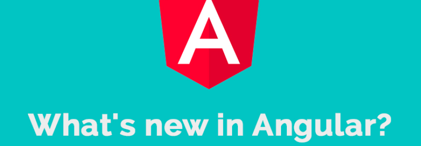 What's new in Angular?
