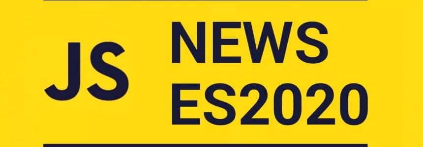 JavaScript. What's new in ES2020?