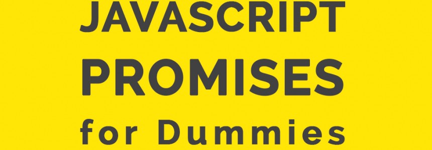 JavaScript: Promises explained with simple real life examples -   