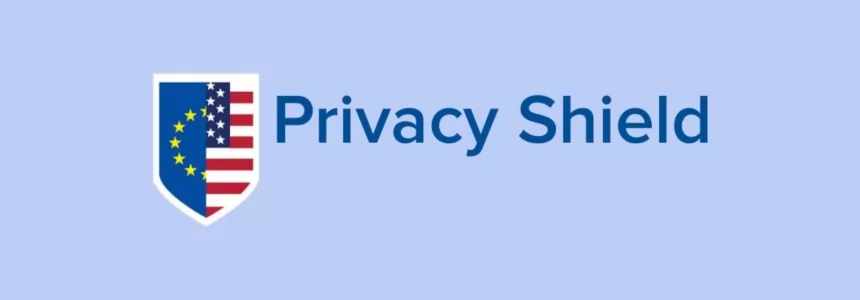 El Tribunal de Justicia de la Unión Europea anula el Privacy Shield