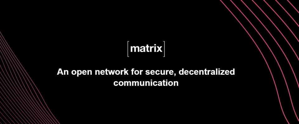Matrix. An open network for secure and decentralized communication that you can install in your Ubuntu server