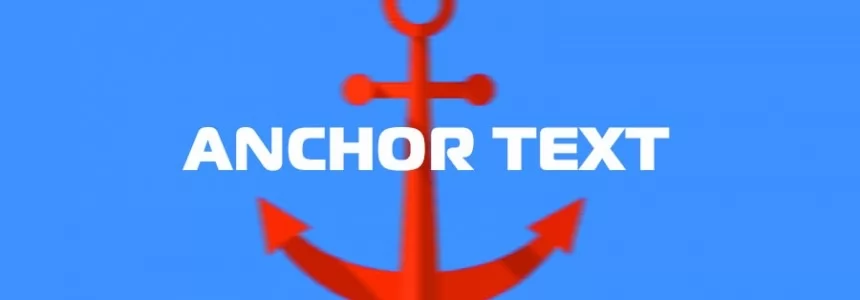 SEO: How to choose the best Anchor Text -   