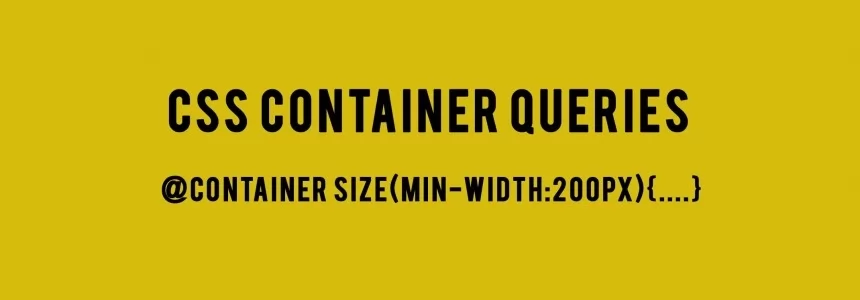Introduzione alle CSS Container Queries 