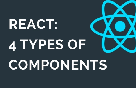 React: 4 types of components to rule them all 