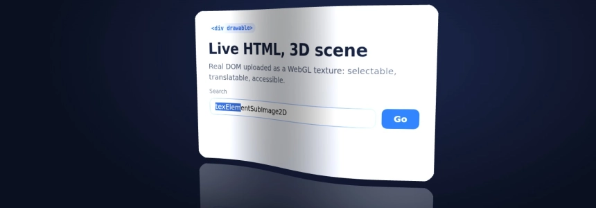HTML-in-Canvas arriva in Chrome 157: HTML vivo dentro Canvas, WebGL e WebGPU