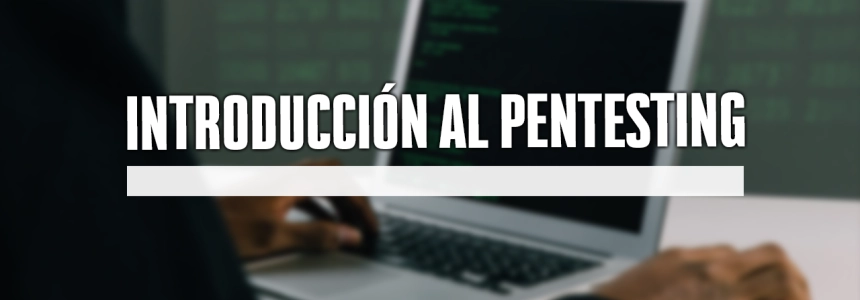 Introducción al Pentesting